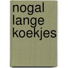 Nogal Lange Koekjes door Willemijn Menken