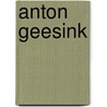 Anton Geesink by Kees Kooman