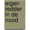 Eigen redder in de nood door Silvan Hijlkema