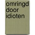 Omringd door idioten