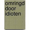 Omringd door idioten by Thomas Erikson