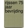 Rijssen 75 jaar Bevrijding by Karel van der Meer