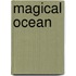 Magical ocean