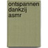Ontspannen dankzij ASMR