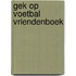 Gek op voetbal vriendenboek