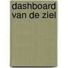 Dashboard van de ZIEL by Frans van de Goor
