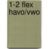 1-2 FLEX havo/vwo door Onbekend