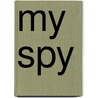 My Spy door Onbekend
