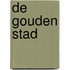 De gouden stad