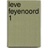 Leve Feyenoord 1