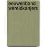 Eeuwenband Wereldkanjers door Vandenberghe Caroline