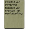 Kwaliteit van leven van naasten van mensen met een beperking door Petri Embregts