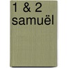 1 & 2 Samuël by J. van Nuys Klinkenberg