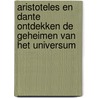 Aristoteles en Dante ontdekken de geheimen van het universum door Benjamin Alire Saenz
