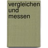 Vergleichen und Messen door Tracey Steffora