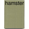 Hamster by Anita Ganeri