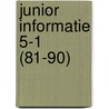 Junior Informatie 5-1 (81-90) by Unknown