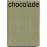 Chocolade door Jet culinaire communicatie