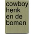 Cowboy Henk en de bomen