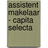 Assistent Makelaar - Capita Selecta door H.J.M. Clemens