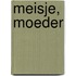 Meisje, moeder