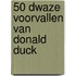 50 dwaze voorvallen van Donald Duck