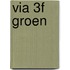 VIA 3F Groen