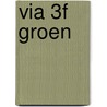 VIA 3F Groen by Suzet Volders