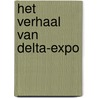 Het verhaal van Delta-Expo door Frans van de Ven