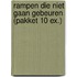 Rampen die niet gaan gebeuren (pakket 10 ex.)