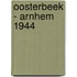 Oosterbeek - Arnhem 1944
