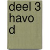 deel 3 havo d door J.H. Dijkhuis