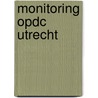 Monitoring OPDC Utrecht door Rita Kennis