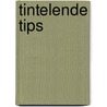 Tintelende Tips by Berry Westra