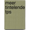 Meer Tintelende Tps door Berry Westra
