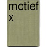 Motief X by Stefan Ahnhem