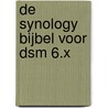 De Synology bijbel voor DSM 6.X by Rinie Hooijer