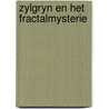 Zylgryn en het fractalmysterie by Ee Vd koijk