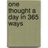 One thought a day in 365 ways