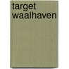 Target Waalhaven door Kees Stoutjesdijk