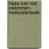 Hippo kan niet zwemmen - Meeluisterboek by Stefano Bordiglioni