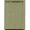 Eurovisiesongfestival door Roel Rozenburg