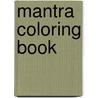 Mantra Coloring book by Maureen Hennep