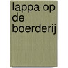 Lappa op de boerderij by Mirjam Visker