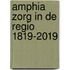 Amphia zorg in de regio 1819-2019