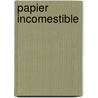 Papier incomestible door Emilie Gallier
