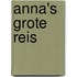 Anna's grote reis