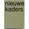 Nieuwe kaders door Vera de Lange