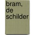 Bram, de Schilder