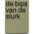 De bips van de Slurk